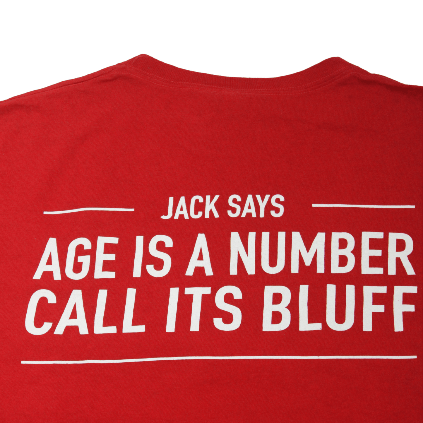 2010S AGE IS A BLUFF TEE