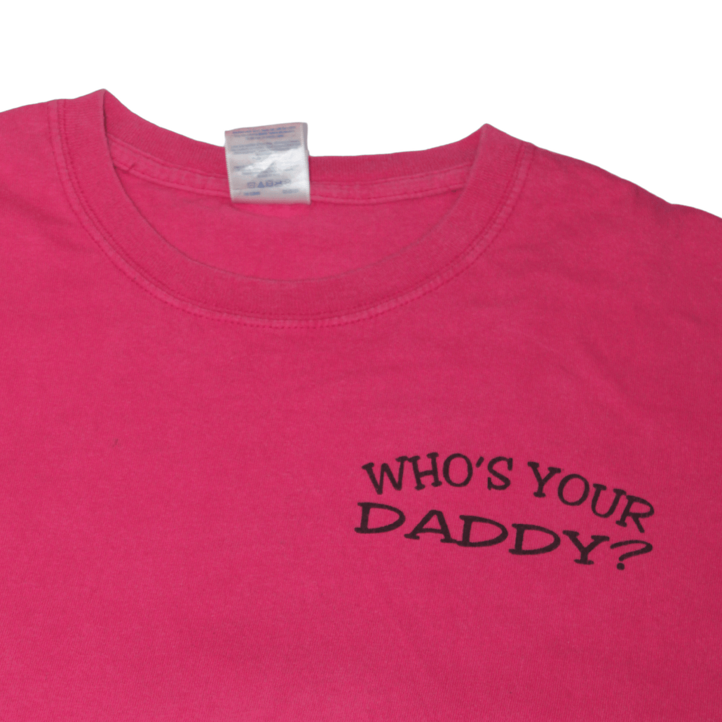 2000S WHOS YOUR DADDY TEE