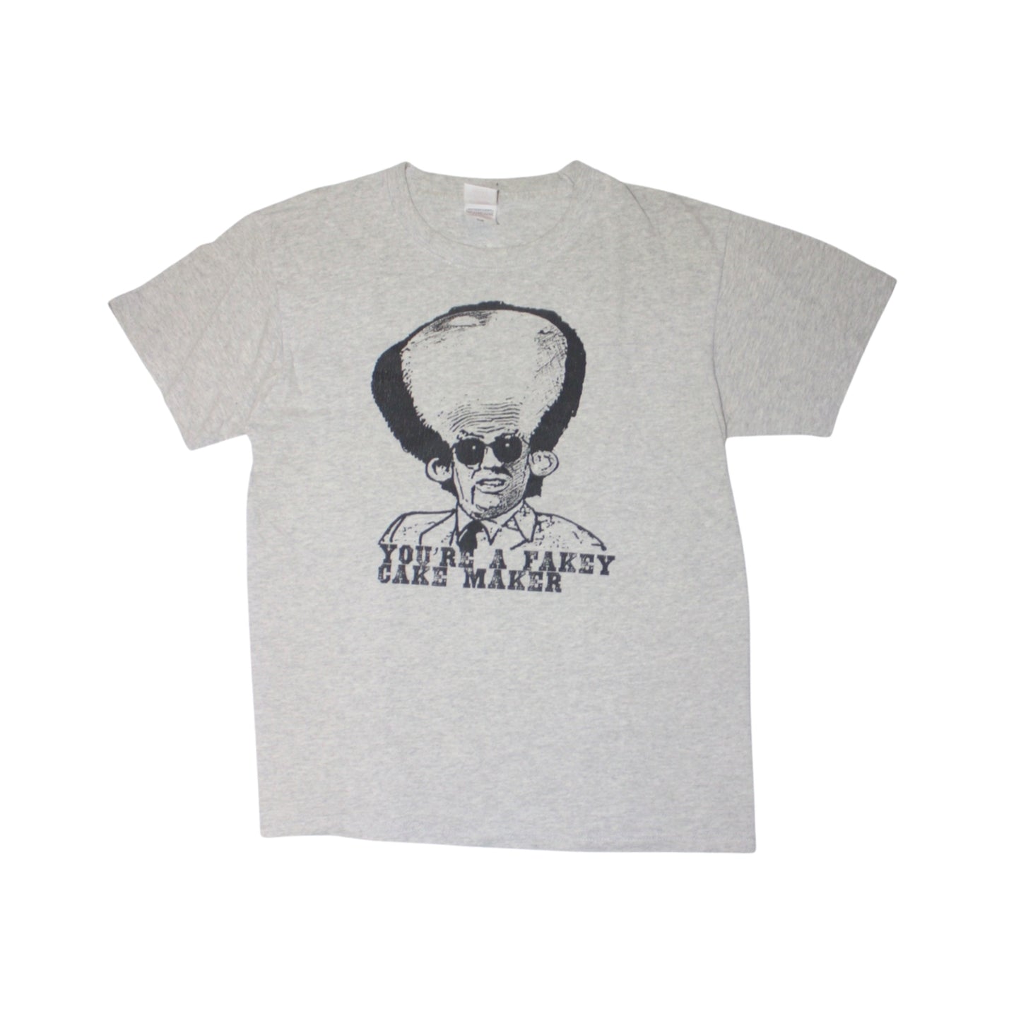 2000S YOU’RE A FAKEY CAKE MAKER TEE