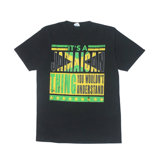 2010S "IT'S A JAMAICAN THING YOU WOULDN'T UNDERSTAND" NOVELTY TEE