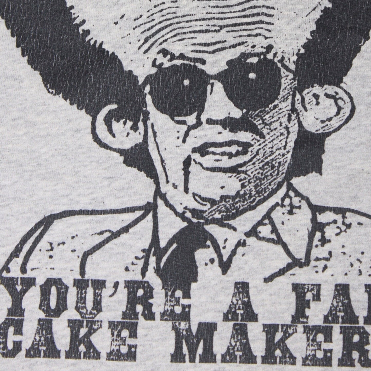 2000S YOU’RE A FAKEY CAKE MAKER TEE