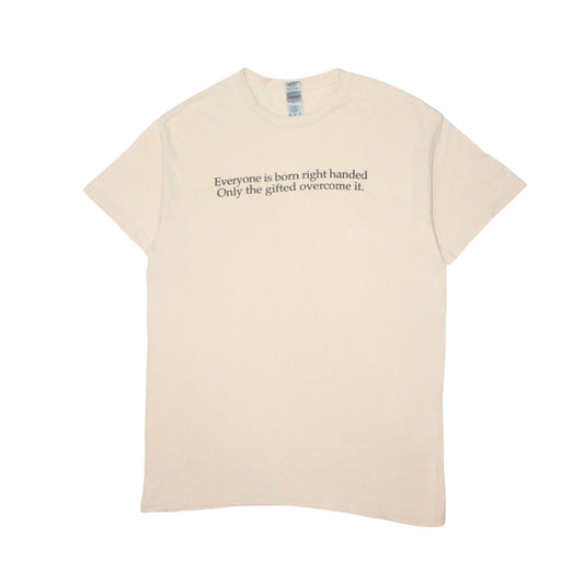 2010S "EVERYONE IS BORN RIGHT HANDED" NOVELTY TEE