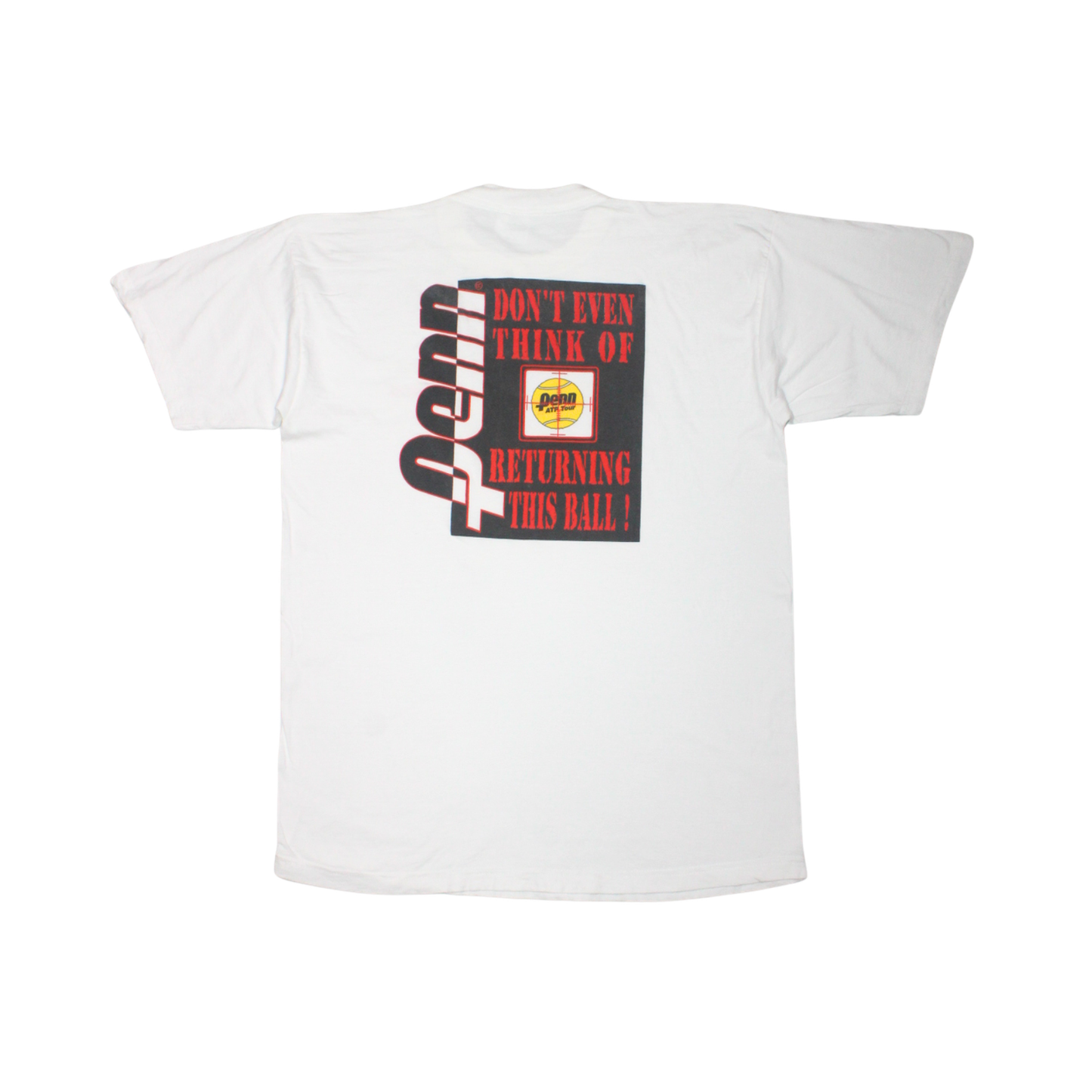 2000S PENN "DON’T EVEN THINK OF RETURNING THIS BALL" TENNIS TEE