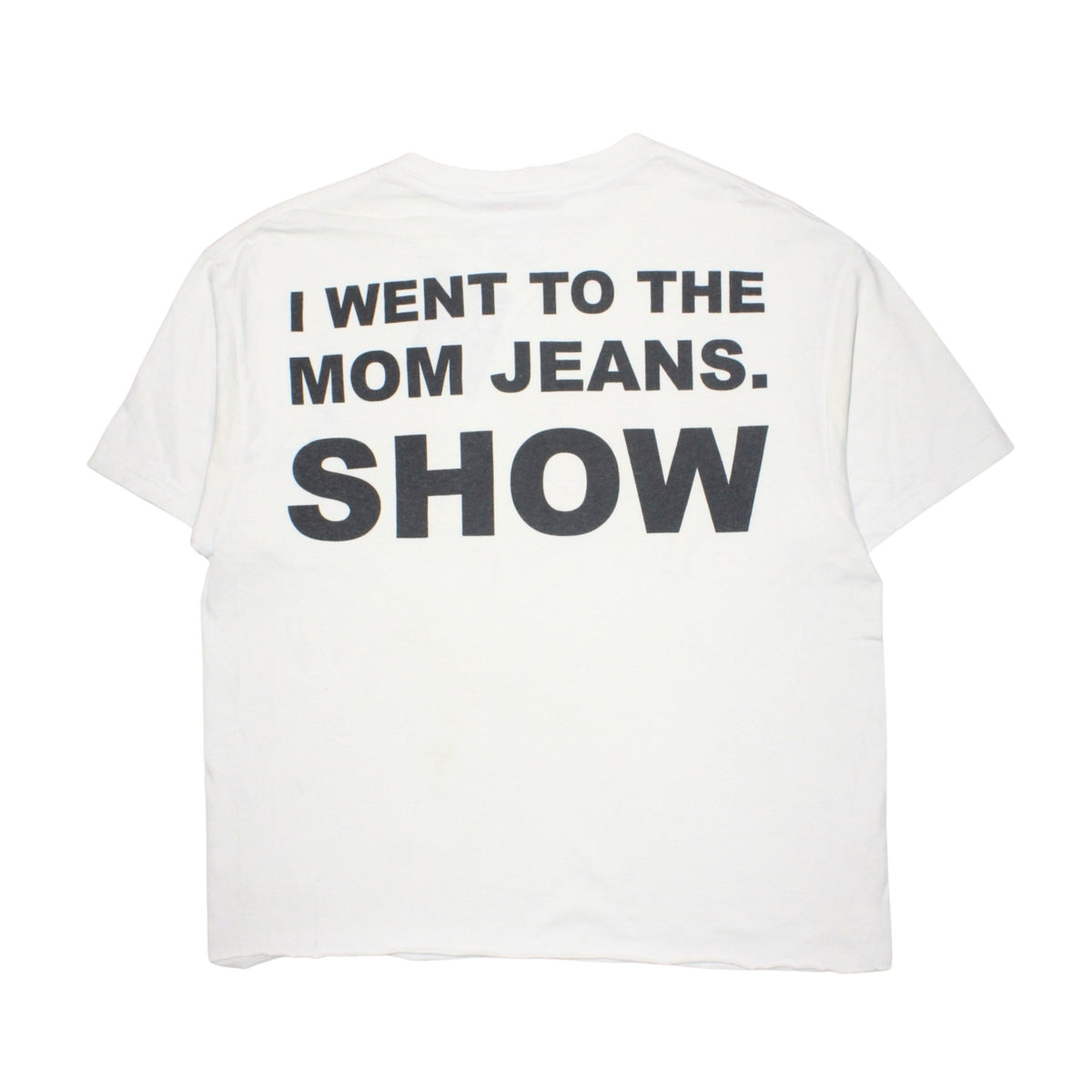 2010S MOM JEANS "I WENT TO THE MOM JEANS SHOW" TEE