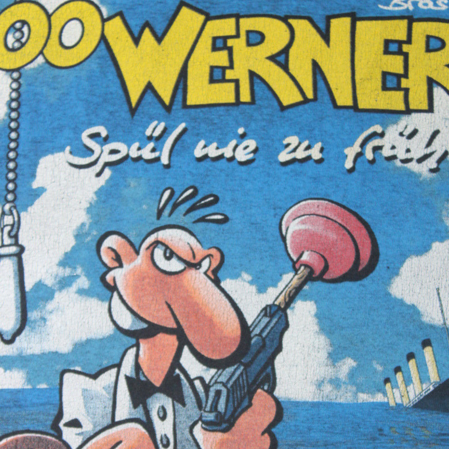 2000 WERNER "SPÜL NIE ZU FRÜH" GERMAN COMIC TEE
