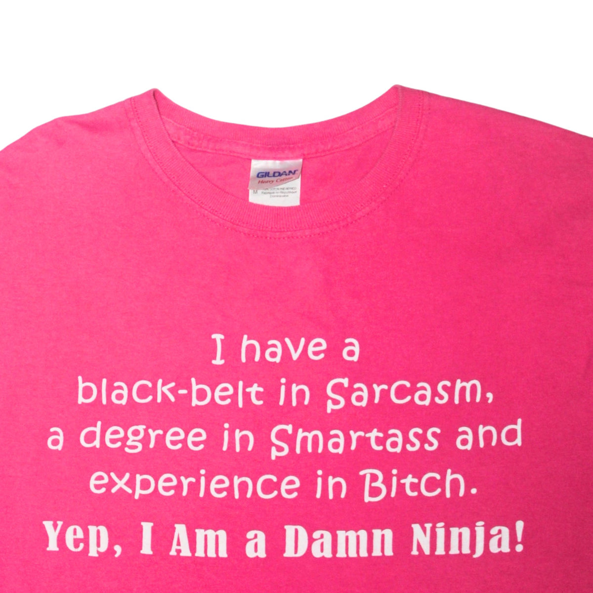 2010S "YEP, I AM A DAMN NINJA" SARCASM TEE