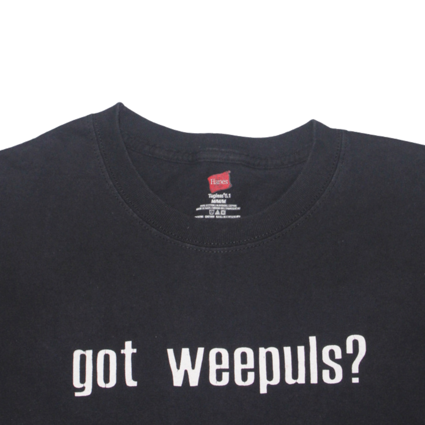 2010S "GOT WEEPULS?" NOVELTY PARODY TEE